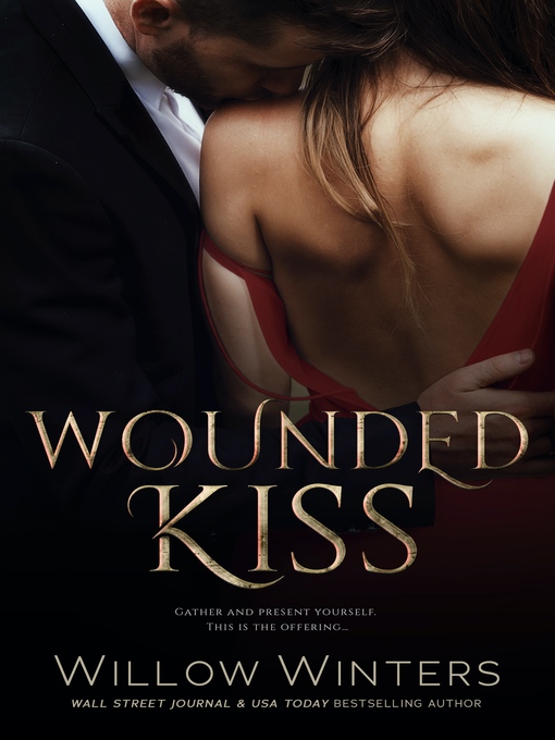 Title details for Wounded Kiss by Willow Winters - Available